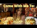 Come With Me To: The Cellar Door (Food Review)