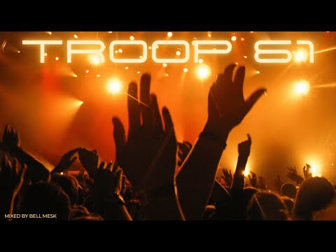 TROOP 61 Mixed by Bell Mesk | House Music Mix for Summer Vibes