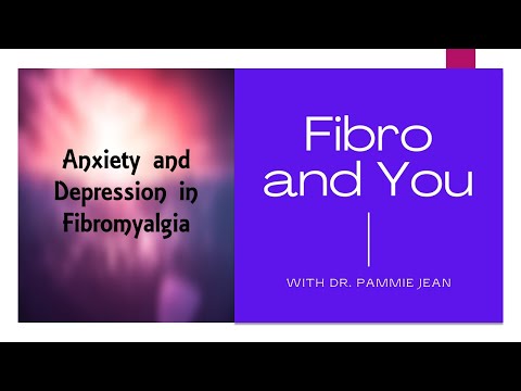 Anxiety and Depression in Fibromyalgia by Dr. Pammie Jean