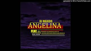 DJ Maxido & Cityzeen Ls Ft Exclusive Movement-Angelina(Phekzin Dropdead Remix)