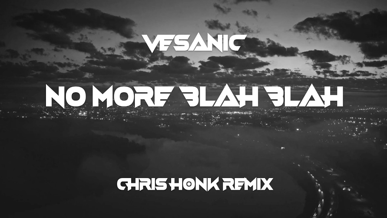 No More Blah Blah (Chris H@nk Remix) artwork