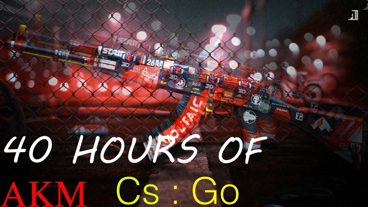 CSGO I AKM I 40 HOURS OF AKM IN CSGO I INDIA I GAMERS - YouTube