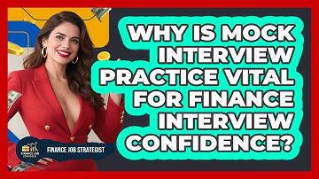 Why Is Mock Interview Practice Vital For Finance Interview Confidence? - Finance Job Strategist