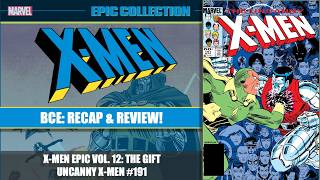 X Men Epic Collection 12︱Uncanny X Men 191︱BCE Comics Pod One Shot