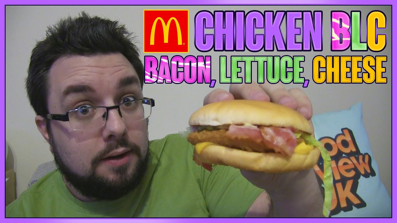 McDonald's Chicken BLC Review (Bacon, Lettuce, Cheese) YouTube