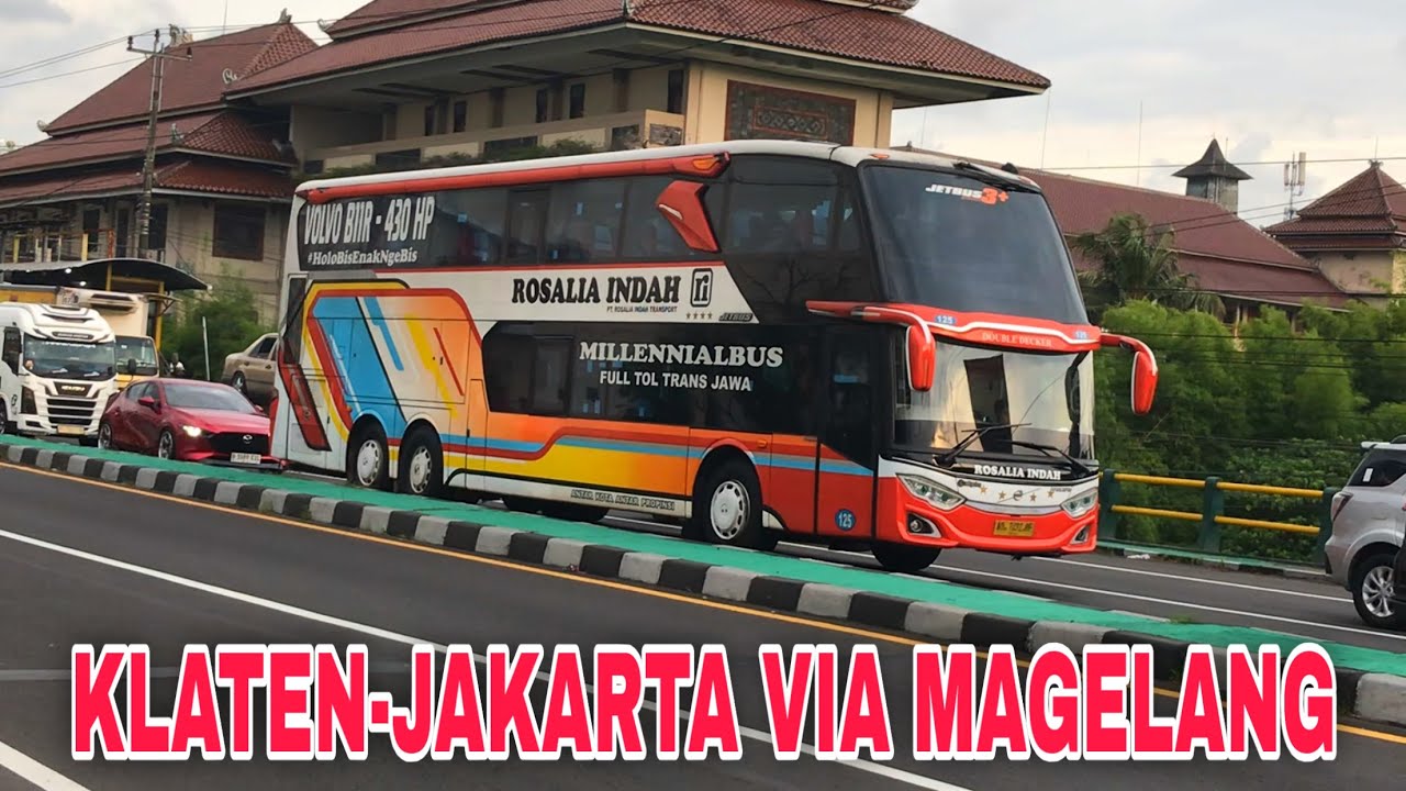 BUS ROSALIA INDAH DOUBLE DECKER KLATEN JAKARTA VIA MAGELANG