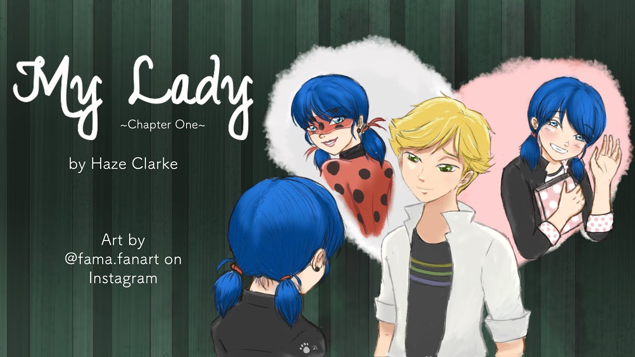 My Lady - Chapter 1 of 4 🐞 Miraculous Ladybug Audio Fic