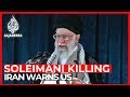 Iran warns of revenge for US killing of Soleimani