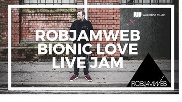 RobJamWeb Bionic Love The 2016 Live Disco Jam with Ableton Push
