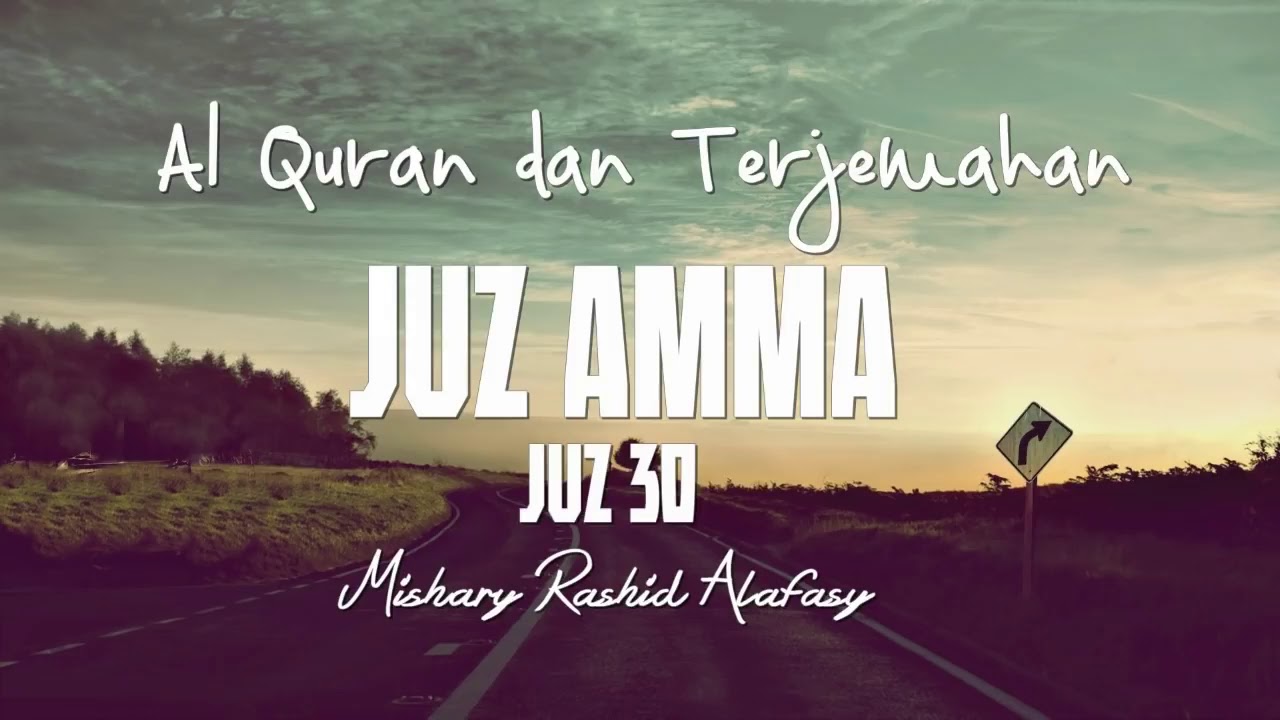 Juzz Amma  Juz 30  Terjemahan Indonesia  Audio
