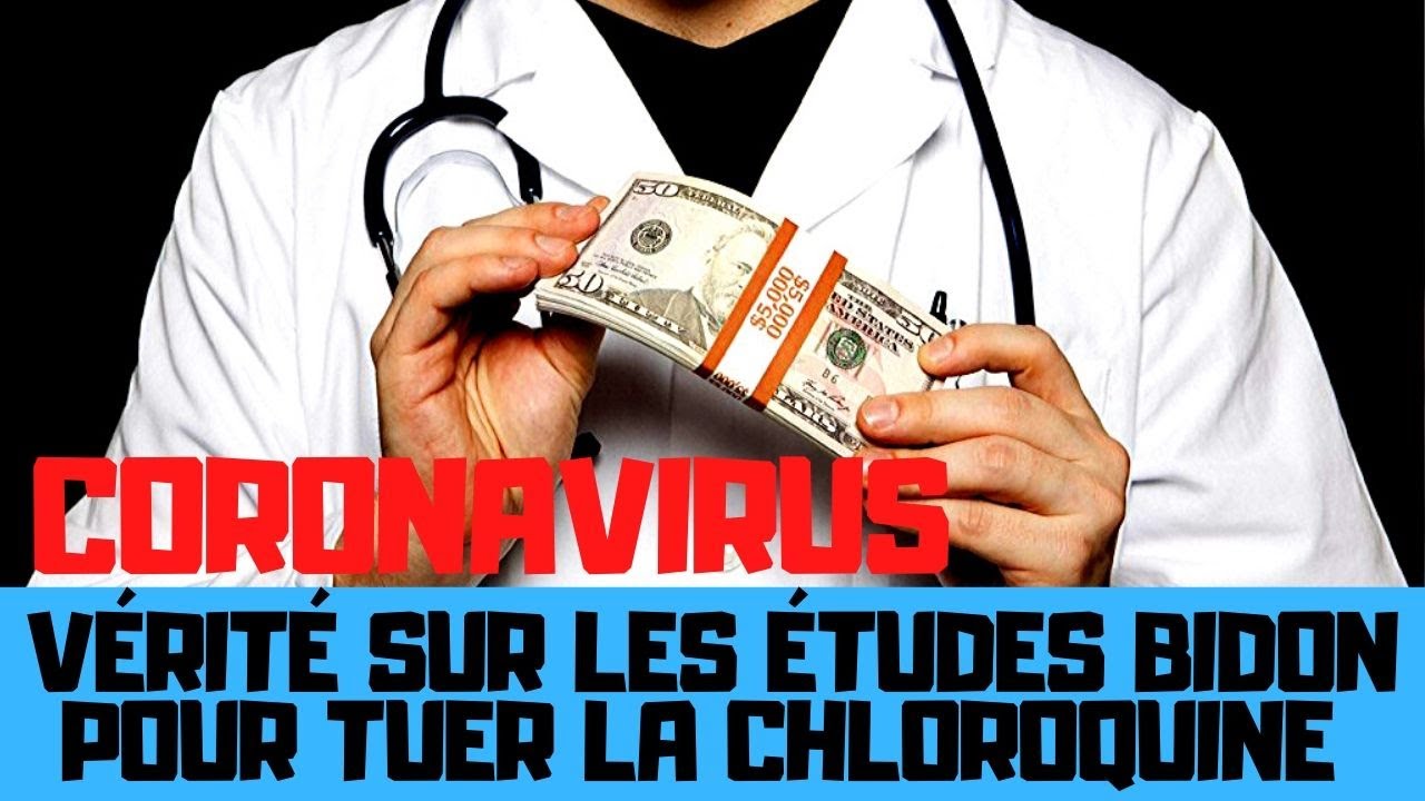 L’ÉTUDE BIDON  sur la chloroquine -  23 mai 2020 -  Mafia médicale !!! Maxresdefault