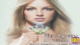 Britney Spears - Piece Of Me (Sam's American Dream Edit) (Audio)