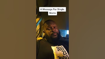 A Message For Single Moms