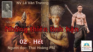 Những Thiên Tình Hận Tập 02 Tác Giả Nv Lê Văn Trương Người Đọc Thái Hoàng Phi