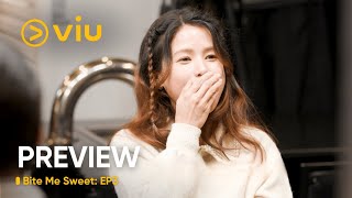 Bite Me Sweet | Preview | Episode 3 | Viu