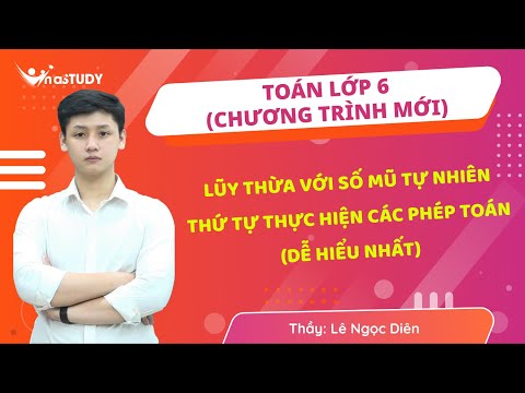 Video Toán lớp 6 - Lũy thừa với số mũ tự nhiên - Thứ tự thực... - YouTube