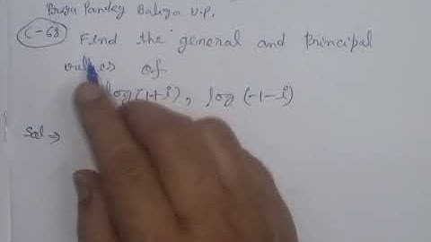 Find the general and principal values of log(1+i),log(-1-i).