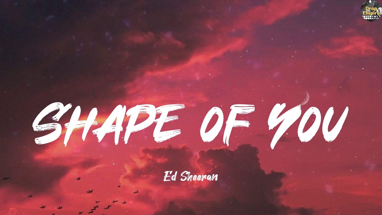 Shape of You - Ed Sheeran (Lyrics) Charlie Puth, Taylor Swift, Sia