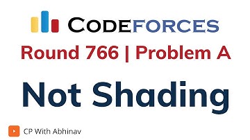 A. Not Shading | Codeforces Round 766 | Solution With Explanation | C++ Code