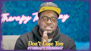 Don't Lose You | Therapy Thursday | Jerry Flowers