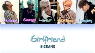 BIGBANG - GIRLFRIEND (Indo Sub) [ChanZLsub]