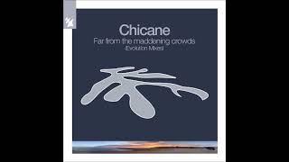 Chicane -  Far From The Maddening Crowds   Evolution - Extended Mixes     2022