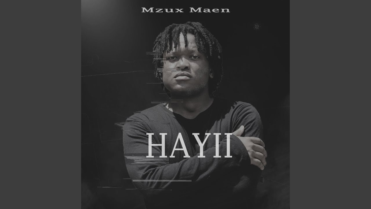 Mzux Maen   HAYII Official Audio