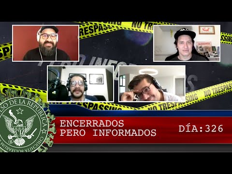 ENCERRADOS PERO INFORMADOS DÍA: 326 - EL PULSO DE LA REPÚBLICA