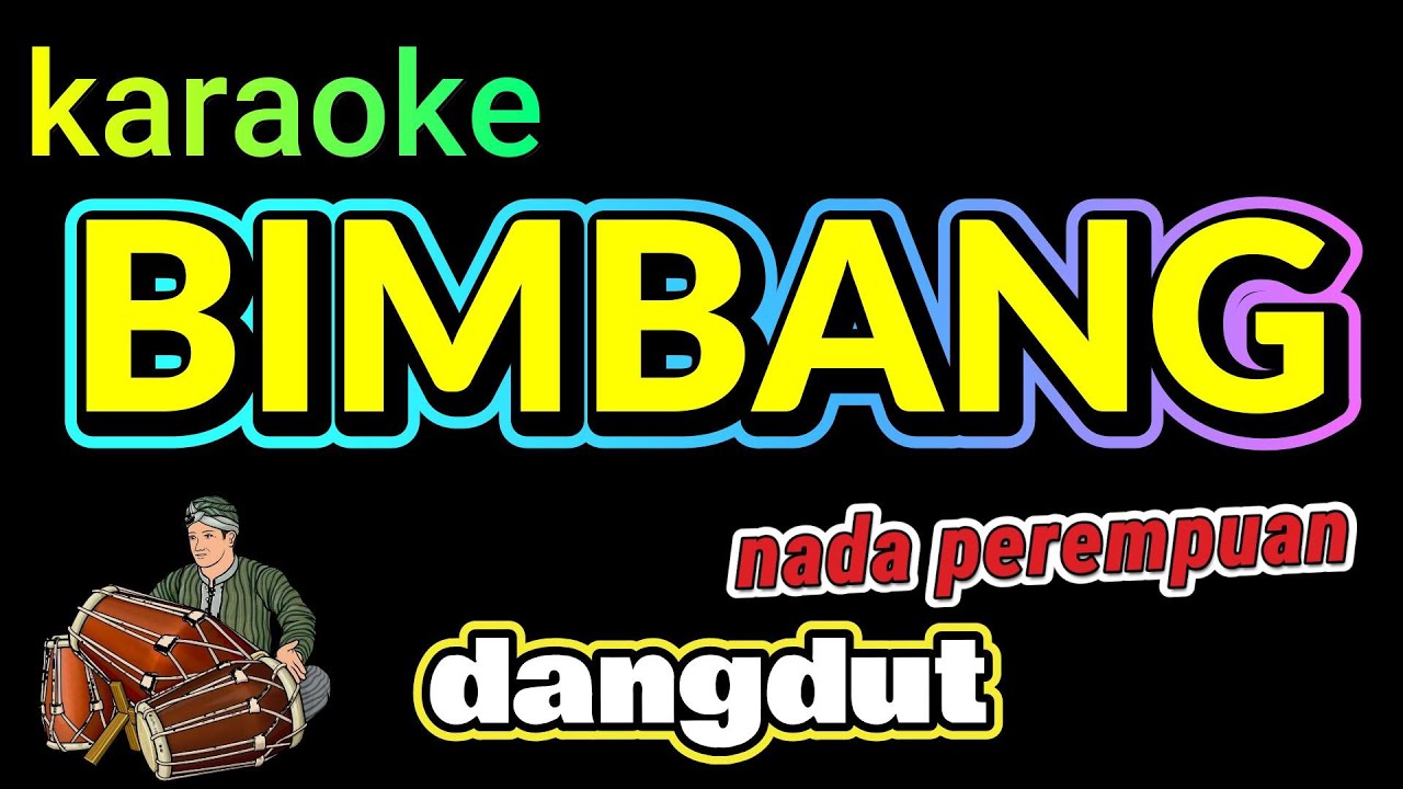 BIMBANG - ELVY S - KARAOKE DANGDUT