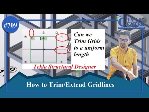 Tekla Structural Designer || How to Trim/Extend Gridlines to a uniform Length