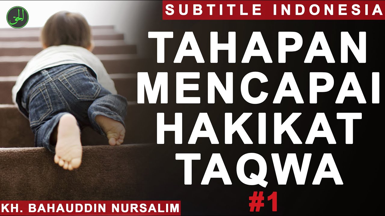 Gus Baha Tahapan Mencapai Hakikat Taqwa Subtitle Indonesia 1 Youtube