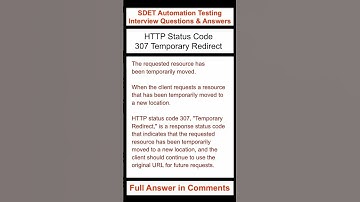 API Testing : HTTP Status Code : 307 Temporary Redirect : SDET Automation Testing Interview