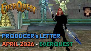 April 2026 Everquest Producer's Letter