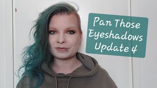 Pan Those Eyeshadows 2024 | Update 4