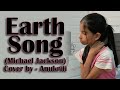 Earth song  cover by anukriti anukriti earthsong michealjackson