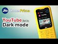 Discover YouTube's Dark Mode on Jio Phone