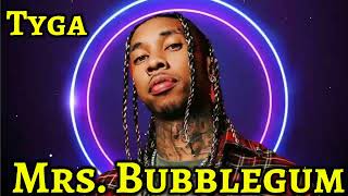 Download Lagu Tyga - Mrs. Bubblegum (Official Video) MP3