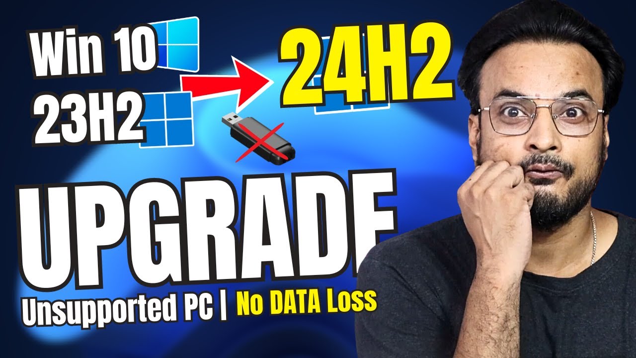 UPGRADE to Windows 11 24H2 on Unsupported Hardware (No USB & No Data ...