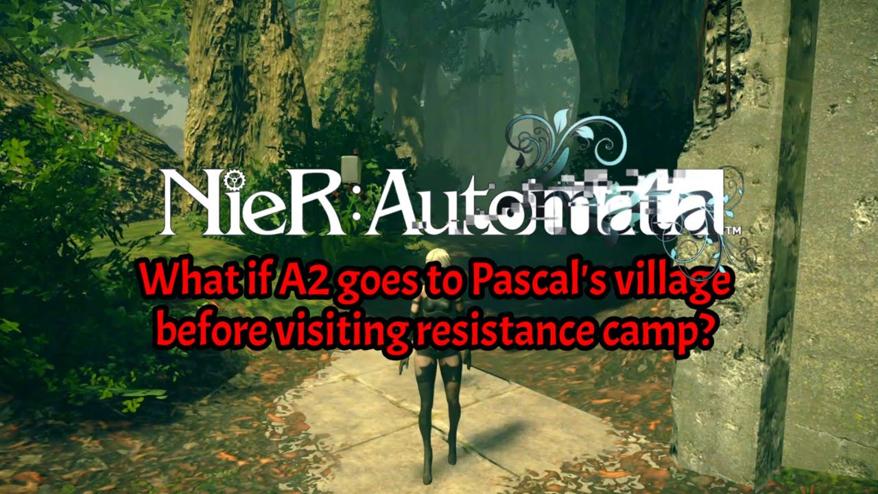 Что если A2 отправится в деревню Паскаля до того, как попадёт в лагерь Сопротивления? | Геймплей ...