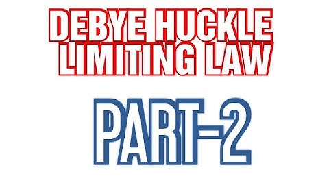 DEBYE HUCKLE LIMITING LAW PART-2||Ionic Atmosphere and strength||Electrochemistry