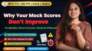 Why Your Mock Test Scores Are Not Improving & How to Fix Them