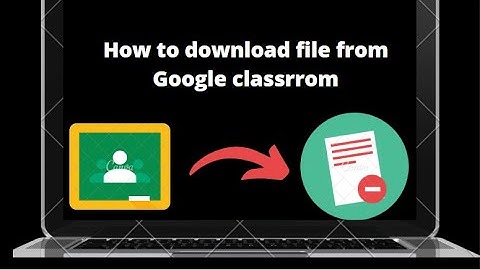 How to download files from Google classroom | Step by step tutorial