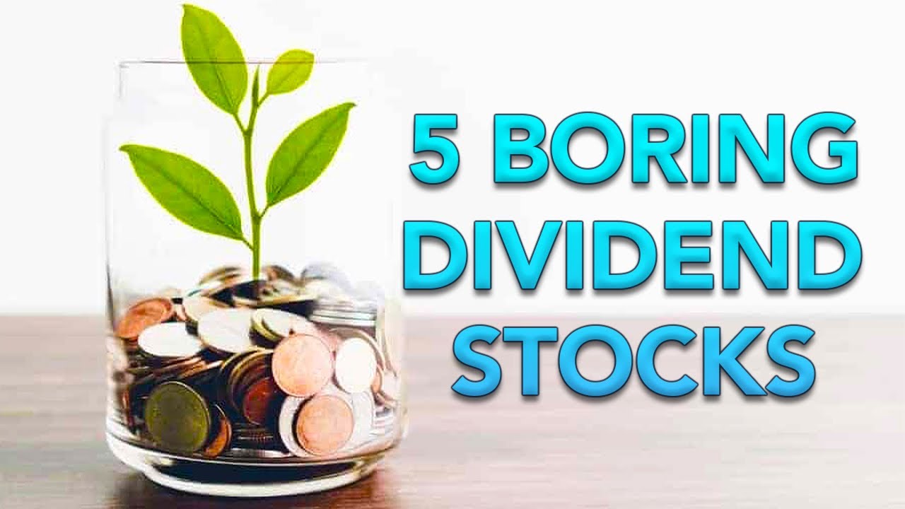 5 boring dividend stocks - Passive Income - Dividend Stocks To Buy Now ...