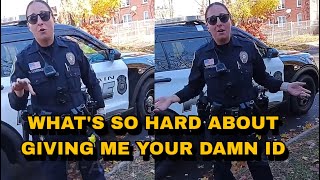 Lady Cop Gets Pissed He Isn’t Giving Up His ID