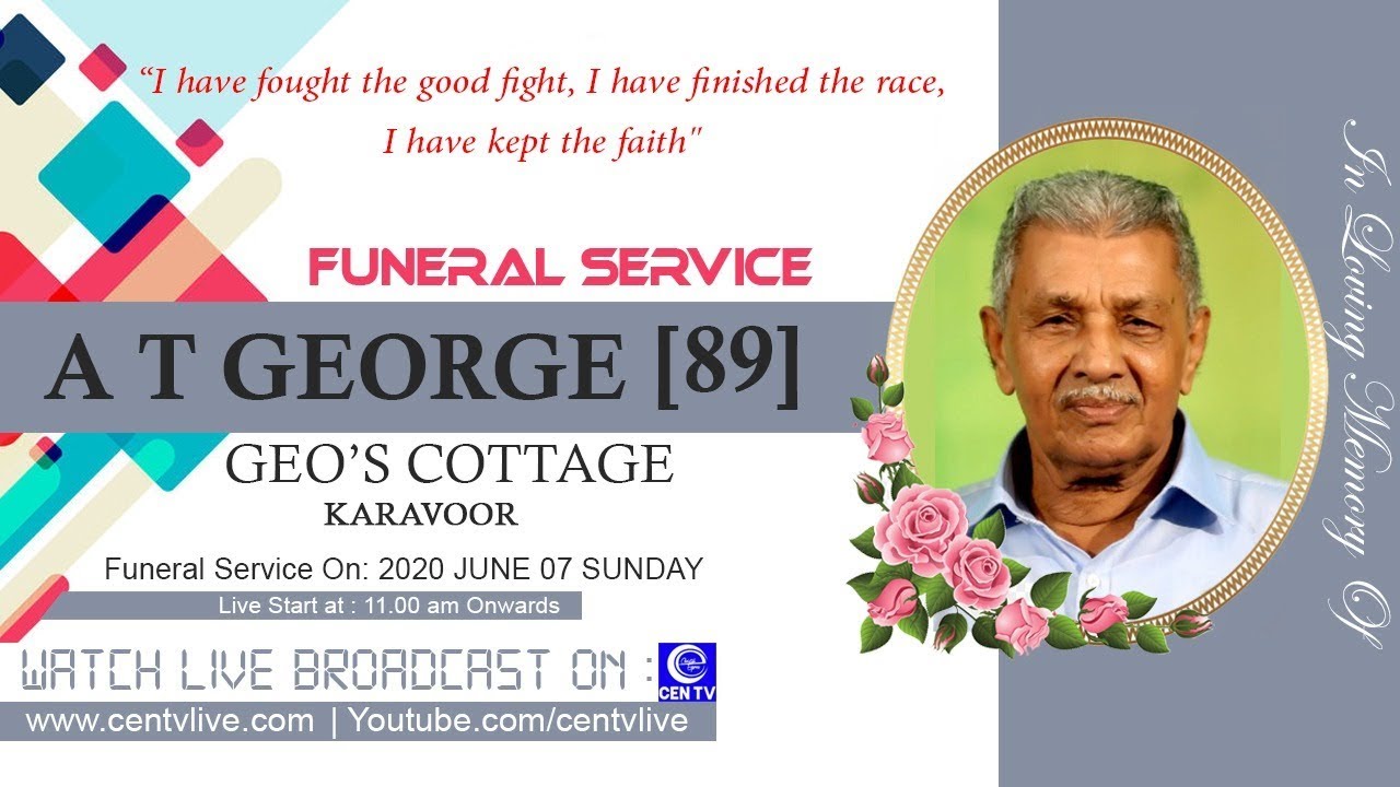 A T GEORGE [89] || FUNERAL SERVICE || LIVE ON : 07.06.2020 - YouTube