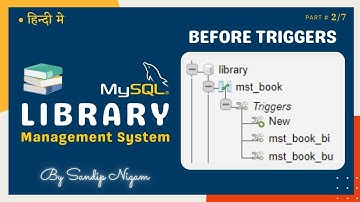 Before Triggers for Library Management System in MySQL (Part 2/7) #83
