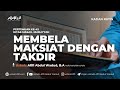 43 MEMBELA MAKSIAT DENGAN TAKDIR Ustadz Afifi Abdul Wadud B A 43 MEMBELA MAKSIAT DENGAN TAKDIR Ustadz Afifi Abdul Wadud B A