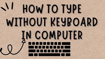 How to Type Without Keyboard in Computer | Learn to Use On Screen Keyboard