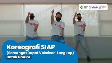 Koreografi SIAP (Semangat Dapat Vaksinasi Lengkap) untuk Umum