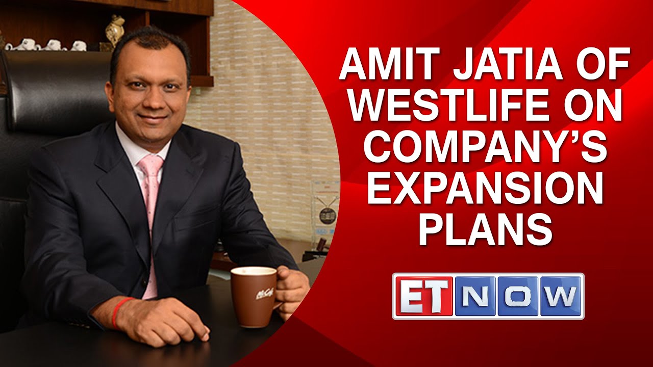 Amit Jatia of Westlife Development On Company’s Expansion Plans & More